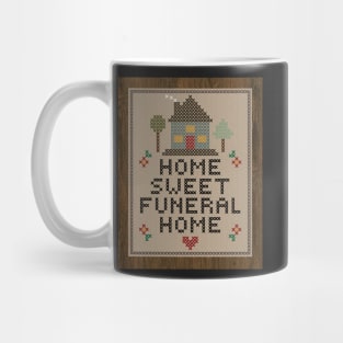 Home Sweet Funeral Home Mug